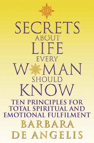 Secrets About Life Every Woman Should Know