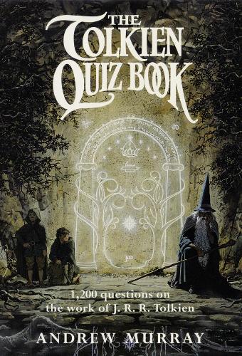 The Tolkien Quiz Book