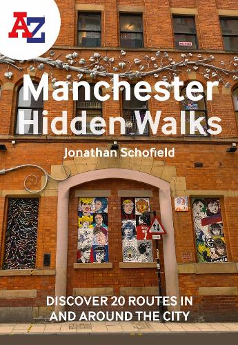 A -Z Manchester Hidden Walks