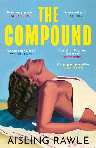 The Compound by Aisling Rawle