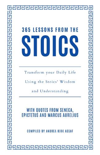 365 Lessons from the Stoics by Andrea Kirk Assaf | HodgesFiggis