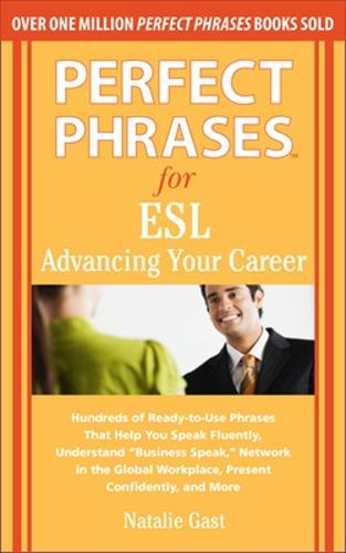 Perfect Phrases for ESL Advancing Your Career