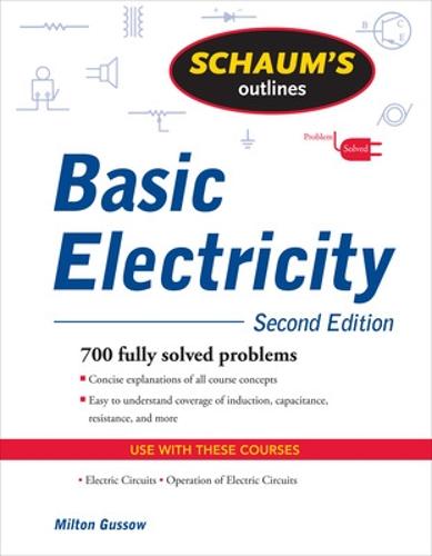 Schaum's Outline of Basic Electricity, Second Edition