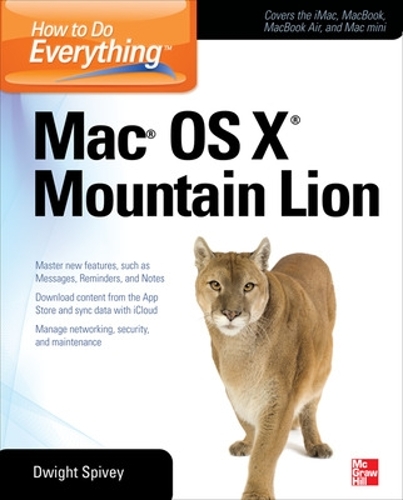 How to Do Everything Mac OS X Mountain Lion