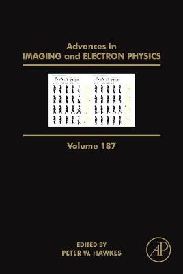 Advances in Imaging and Electron Physics Volume 187