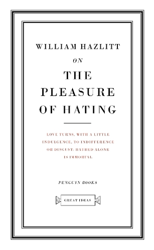 On the Pleasure of Hating