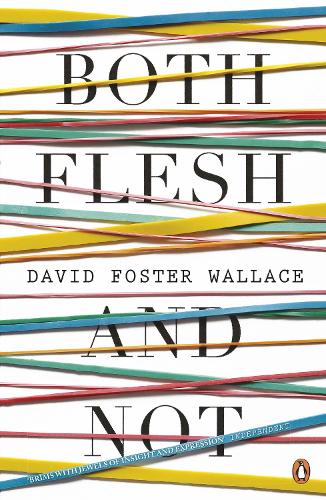 Both Flesh And Not
