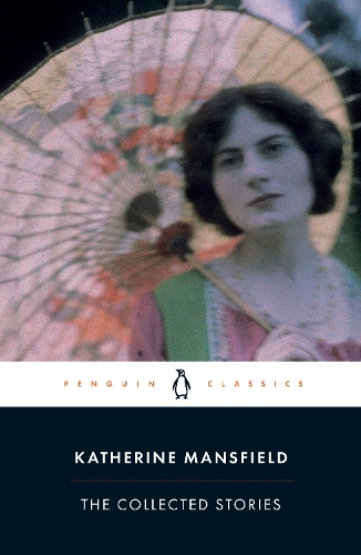 The Collected Stories of Katherine Mansfield