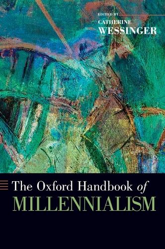 The Oxford Handbook of Millennialism