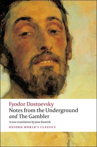 Notes from the Underground, and The Gambler