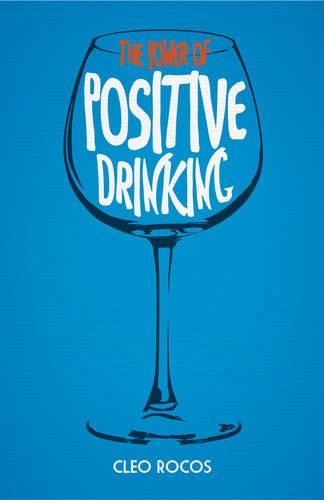 The Power of Positive Drinking