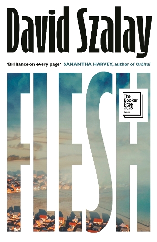 Flesh by David Szalay