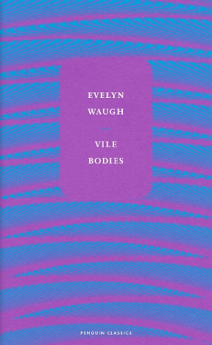 Vile Bodies