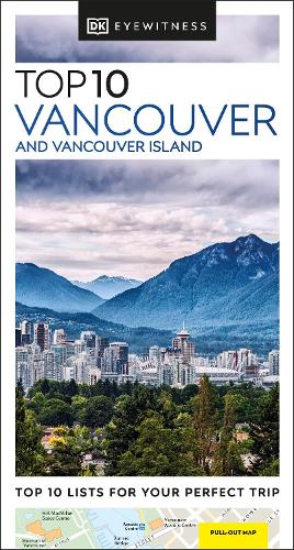 DK Top 10 Vancouver and Vancouver Island