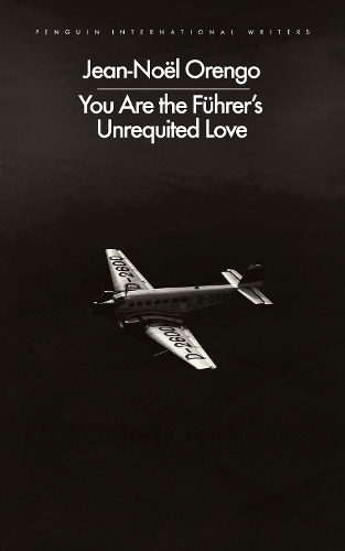 You Are the Fuhrer's Unrequited Love