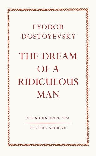 The Dream of a Ridiculous Man