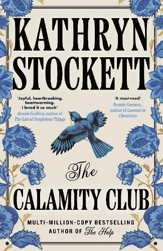 The Calamity Club by Kathryn Stockett