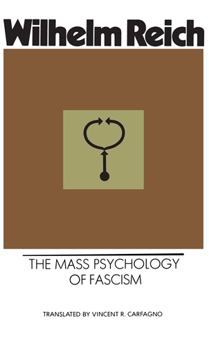 The Mass Psychology of Fascism