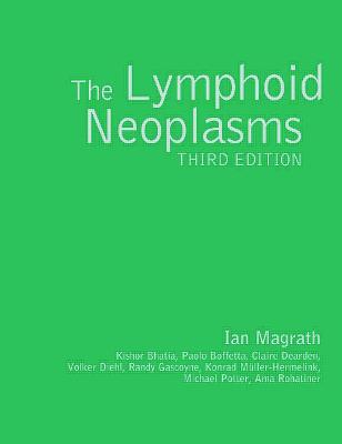 The Lymphoid Neoplasms 3ed