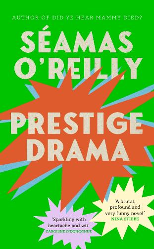 Prestige Drama by Seamas O'Reilly