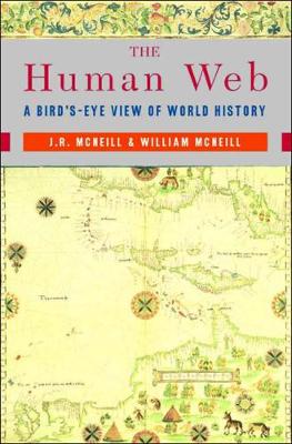 Human Web Activity The Human Web by J. R. McNeill, William H. McNeill | HodgesFiggis