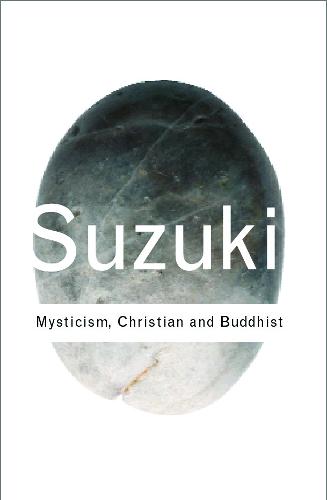 Mysticism: Christian and Buddhist