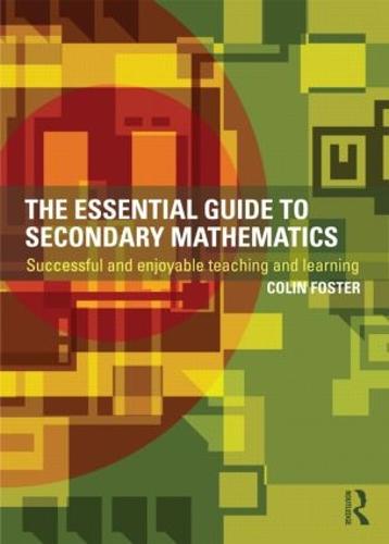 The Essential Guide to Secondary Mathematics