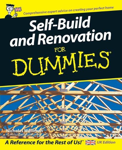 Self Build and Renovation For Dummies