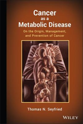 Cancer as a Metabolic Disease