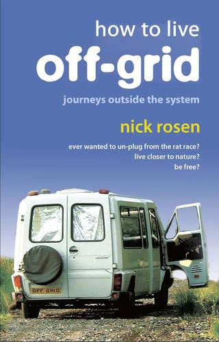 How to Live Off-Grid