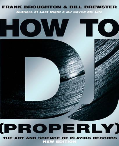 How To DJ (Properly)