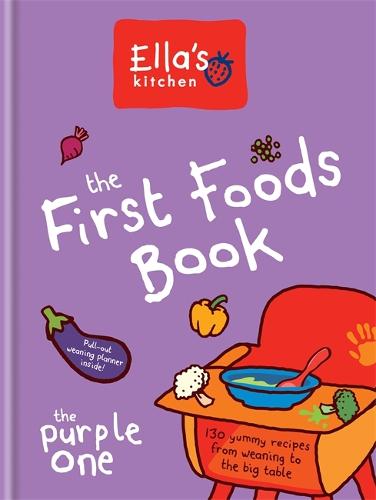 Ella's Kitchen: The First Foods Book