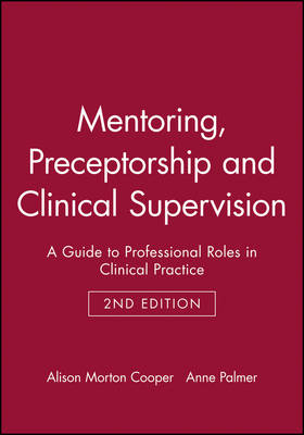 Mentoring, Preceptorship and Clinical Supervision