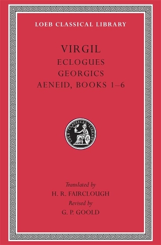 Eclogues. Georgics. Aeneid, Books 1–6