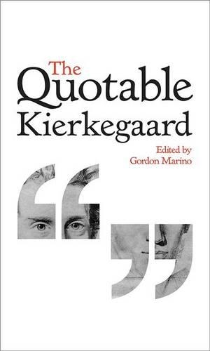 The Quotable Kierkegaard