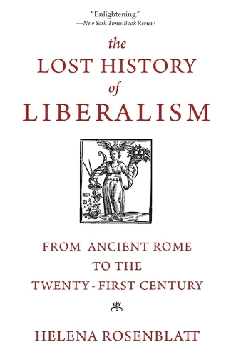 The Lost History of Liberalism