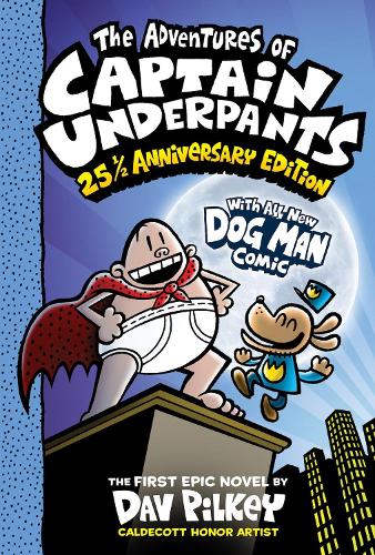 The Adventures of Captain Underpants: 25th Anniversary Edition