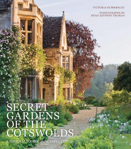 Secret Gardens of the Cotswolds Volume 1