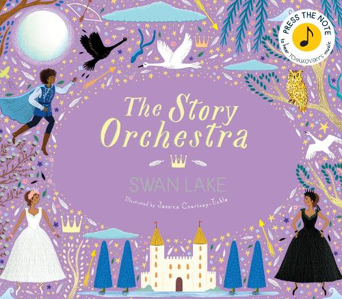 The Story Orchestra: Swan Lake Volume 4