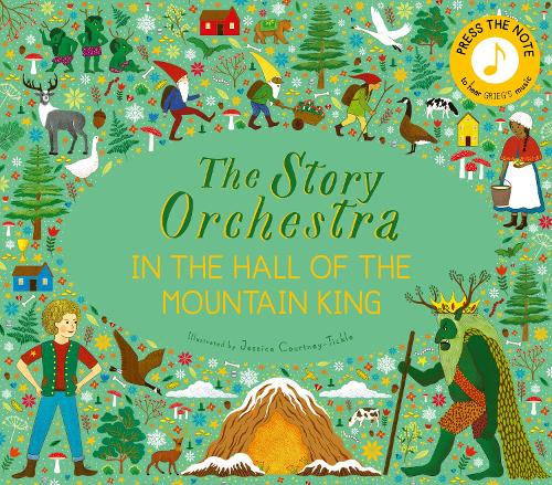 The Story Orchestra: In the Hall of the Mountain King Volume 7