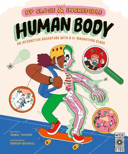 Up Close and Incredible: Human Body Volume 1