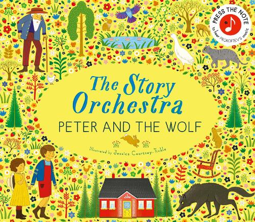 The Story Orchestra: Peter and the Wolf Volume 9