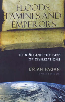 Floods, Famines And Emperors