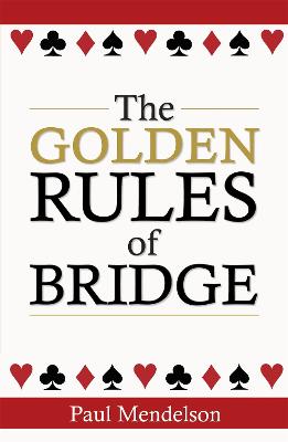 The Golden Rules Of Bridge