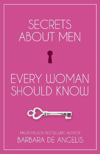 Secrets About Men Every Woman Should Know