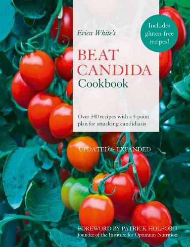 Erica White’s Beat Candida Cookbook