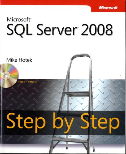 Microsoft SQL Server 2008 Step by Step