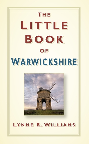 The The Little Book of Warwickshire