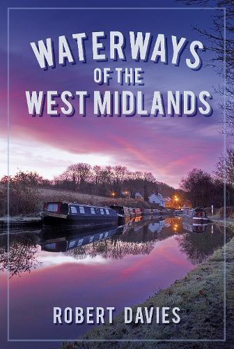 Waterways of the West Midlands