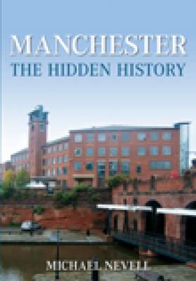 Manchester: The Hidden History